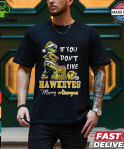 Grinch Santa If You Don’T Like Iowa Hawkeyes Merry Kissmyass 2024 Shirt