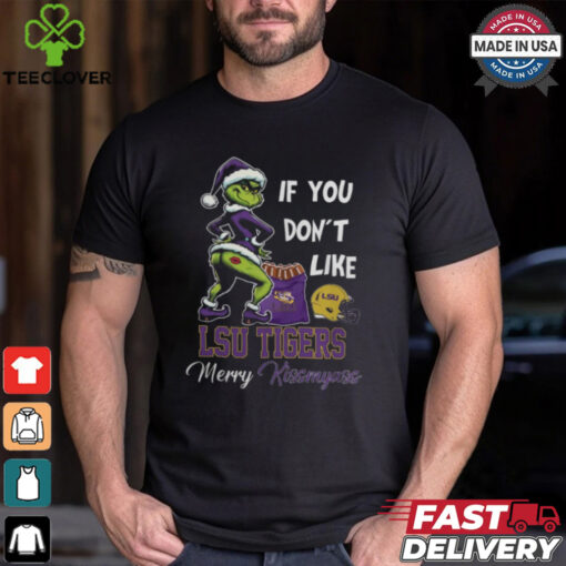 Grinch Santa If You Don’T Like LSU Tigers Merry Kissmyass 2024 Shirt