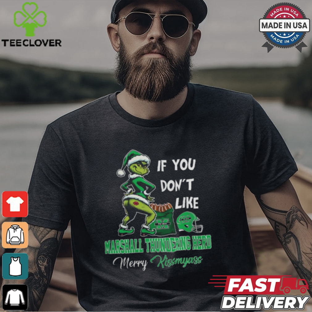 Grinch Santa If You Don’T Like Marshall Thundering Herd Merry Kissmyass 2024 Shirt Grinch Santa If You Don’T Like Marshall Thundering Herd Merry Kissmyass 2024 Shirt