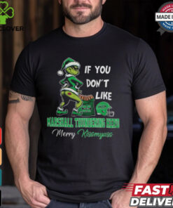 Grinch Santa If You Don’T Like Marshall Thundering Herd Merry Kissmyass 2024 Shirt