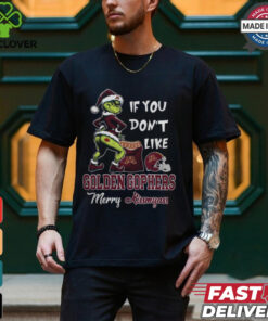 Grinch Santa If You Don’T Like Minnesota Golden Gophers Merry Kissmyass 2024 Shirt