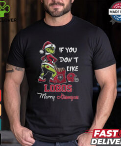 Grinch Santa If You Don’T Like New Mexico Lobos Merry Kissmyass 2024 Shirt