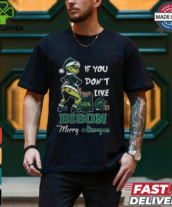 Grinch Santa If You Don’T Like North Dakota State Bison Merry Kissmyass 2024 Shirt