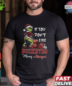 Grinch Santa If You Don’T Like Ohio State Buckeyes Merry Kissmyass 2024 Shirt