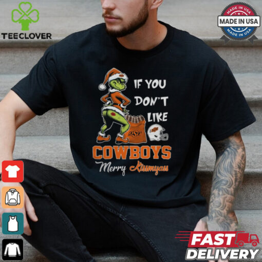 Grinch Santa If You Don’T Like Oklahoma State Cowboys Merry Kissmyass 2024 Shirt