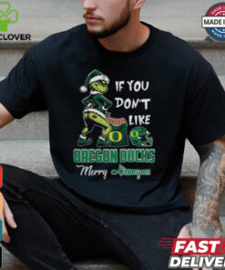 Grinch Santa If You Don’T Like Oregon Ducks Merry Kissmyass 2024 Shirt
