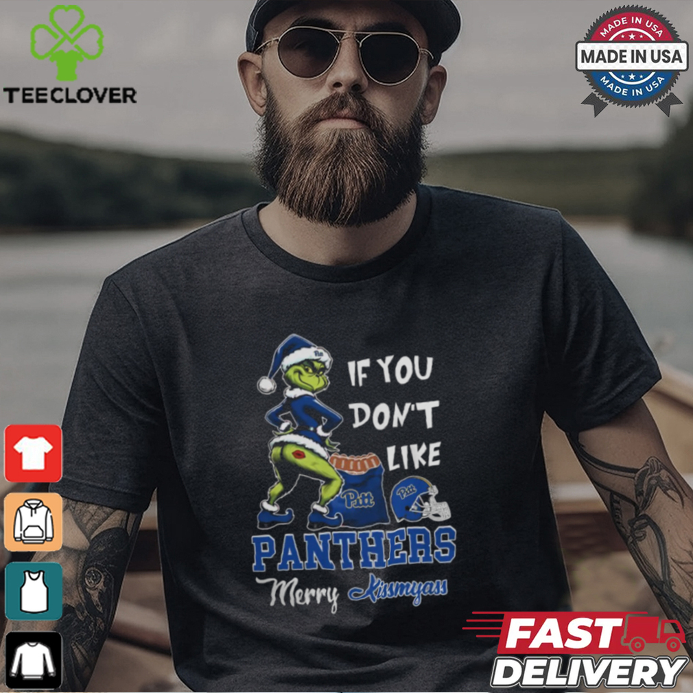 Grinch Santa If You Don’T Like Pittsburgh Panthers Merry Kissmyass 2024 Shirt Grinch Santa If You Don’T Like Pittsburgh Panthers Merry Kissmyass 2024 Shirt