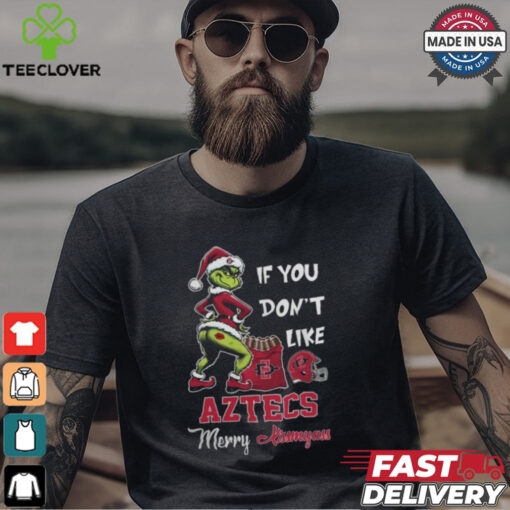 Grinch Santa If You Don’T Like San Diego State Aztecs Merry Kissmyass 2024 Shirt