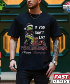 Grinch Santa If You Don’T Like Texas A&M Aggies Merry Kissmyass 2024 Shirt