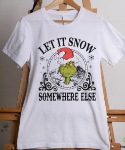 Grinch Santa let it snow somewhere else hoodie, sweater, longsleeve, shirt v-neck, t-shirt