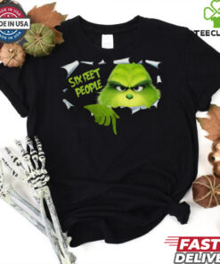 Grinch Six Feet People Christmas 2024 Shirt