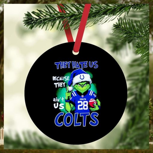 Grinch Stole Christmas they hate us Because they ain’t us Indianapolis Colts ornament