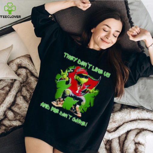 Grinch Tampa Bay Buccaneers They Dont Like Us And We Dont Care T Shirt