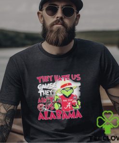 Grinch They Hate Us Because Ain’t Us Alabama Roll Tide Shirt