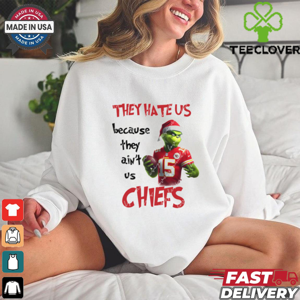 Grinch They Hate Us Because They Ain’t Us Chiefs 2024 Shirt Grinch They Hate Us Because They Ain’t Us Chiefs 2024 Shirt