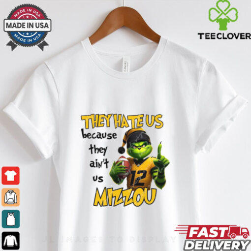 Grinch They Hate Us Because They Ain’t Us Mizzou Shirt