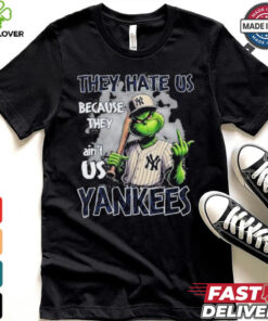 Grinch They Hate Us Because They Ain’t Us New York Yankees Christmas Shirt 2 Grinch They Hate Us Because They Ain’t Us New York Yankees Christmas Shirt