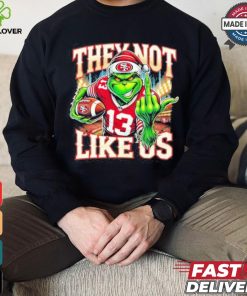 Grinch They Not Like Us 13 Football Shirt