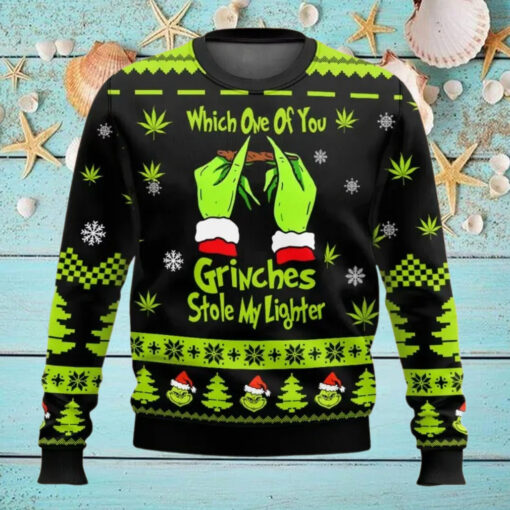 Grinch Weed Which One Of You Grnches Stolen My Lighter Ugly Christmas Sweater
