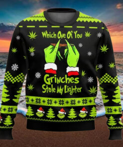 Grinch Weed Which One Of You Grnches Stolen My Lighter Ugly Christmas Sweater