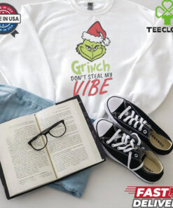 Grinch don’t steal my vibe Christmas shirt 1 Grinch don’t steal my vibe Christmas shirt
