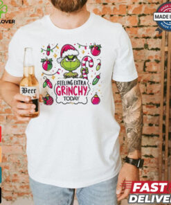 Grinch feeling extra grinchy today Grinchmas Merry Christmas hoodie, sweater, longsleeve, shirt v-neck, t-shirt