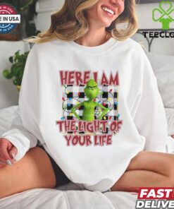 Grinch here I am the light of your life Christmas shirt