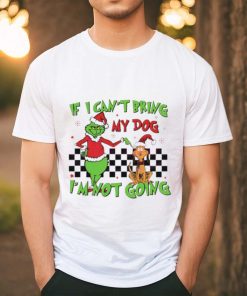 Grinch if I can’t bring my dog I’m not going hoodie, sweater, longsleeve, shirt v-neck, t-shirt