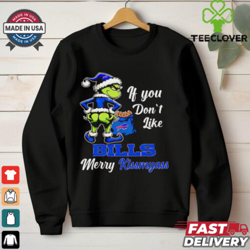 Grinch if you don’t like Bills merry kiss my ass Christmas hoodie, sweater, longsleeve, shirt v-neck, t-shirt