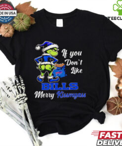 Grinch if you don’t like Bills merry kiss my ass Christmas hoodie, sweater, longsleeve, shirt v-neck, t-shirt