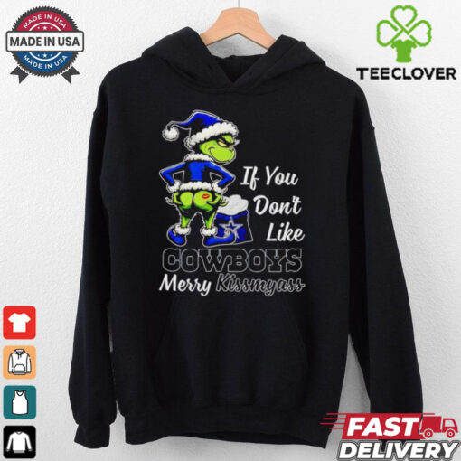 Grinch if you don’t like Cowboys merry kiss my ass Christmas hoodie, sweater, longsleeve, shirt v-neck, t-shirt