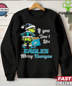 Grinch if you don’t like Eagles merry kiss my ass Christmas shirt