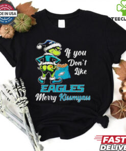 Grinch if you don’t like Eagles merry kiss my ass Christmas hoodie, sweater, longsleeve, shirt v-neck, t-shirt