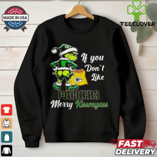 Grinch if you don’t like Packers merry kiss my ass Christmas hoodie, sweater, longsleeve, shirt v-neck, t-shirt