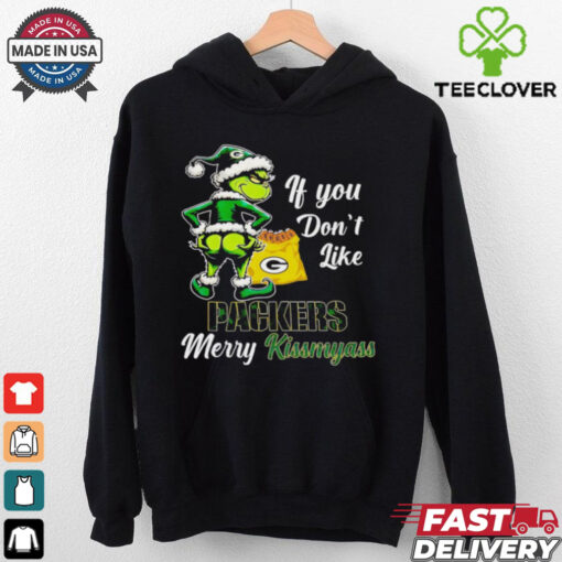 Grinch if you don’t like Packers merry kiss my ass Christmas hoodie, sweater, longsleeve, shirt v-neck, t-shirt