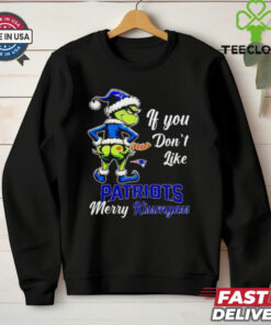 Grinch if you don’t like Patriots merry kiss my ass Christmas shirt