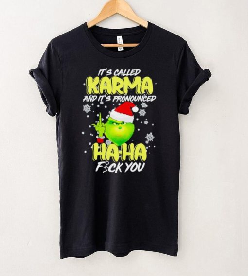 Grinch it’s called Karma and it’s pronounced haha fuck you hoodie, sweater, longsleeve, shirt v-neck, t-shirt