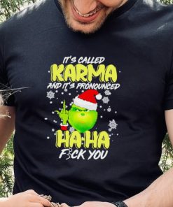 Grinch it’s called Karma and it’s pronounced haha fuck you hoodie, sweater, longsleeve, shirt v-neck, t-shirt