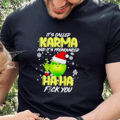 Grinch it’s called Karma and it’s pronounced haha fuck you hoodie, sweater, longsleeve, shirt v-neck, t-shirt