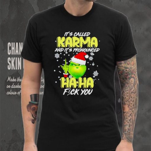 Grinch it’s called Karma and it’s pronounced haha fuck you hoodie, sweater, longsleeve, shirt v-neck, t-shirt