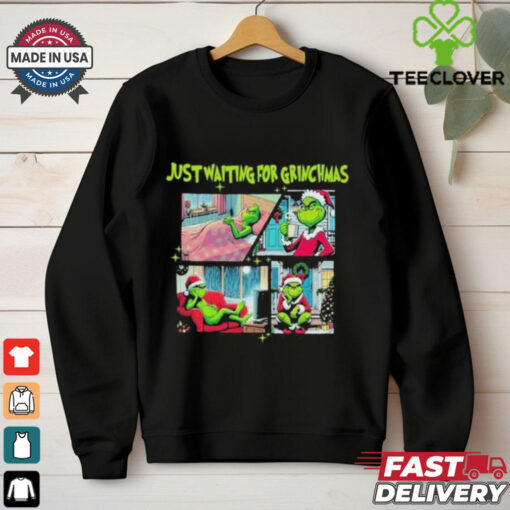 Grinch just waiting for grinchmas Christmas stolen hoodie, sweater, longsleeve, shirt v-neck, t-shirt