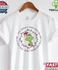 Grinch maybe Christmas he thought doesn’t come from a store maybe Christmas shirt