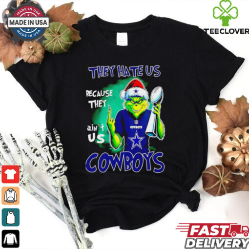 Grinch middle finger they hate us because ain’t us Dallas Cowboys shirt