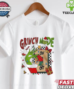Grinch mode on off Christmas 2024 shirt
