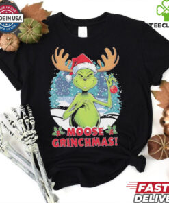 Grinch moose Grinchmas Christmas shirt