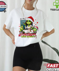 Grinch my students stole my heart Christmas shirt