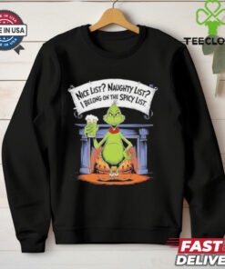 Grinch nice list naughty list I belong on the spicy list Christmas shirt