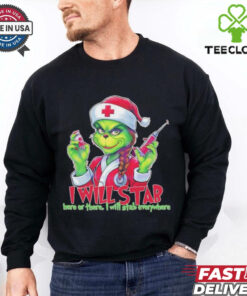 Grinch nurse I will stab here or there I will stab everywhere Merry Christmas shirt