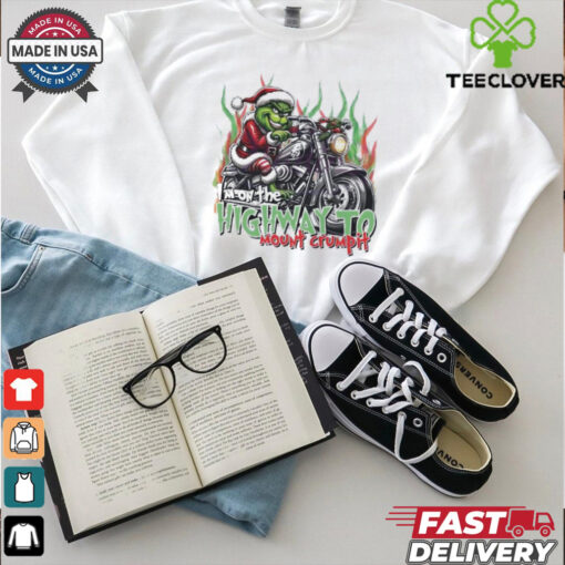 Grinch riding motorcycle I’m on the highway to mount crumpit shirt