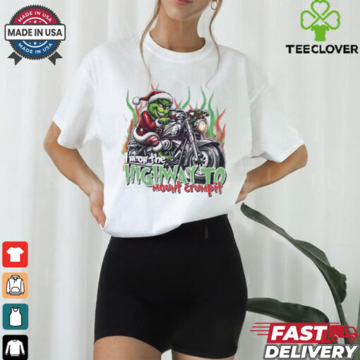 Grinch riding motorcycle I’m on the highway to mount crumpit shirt